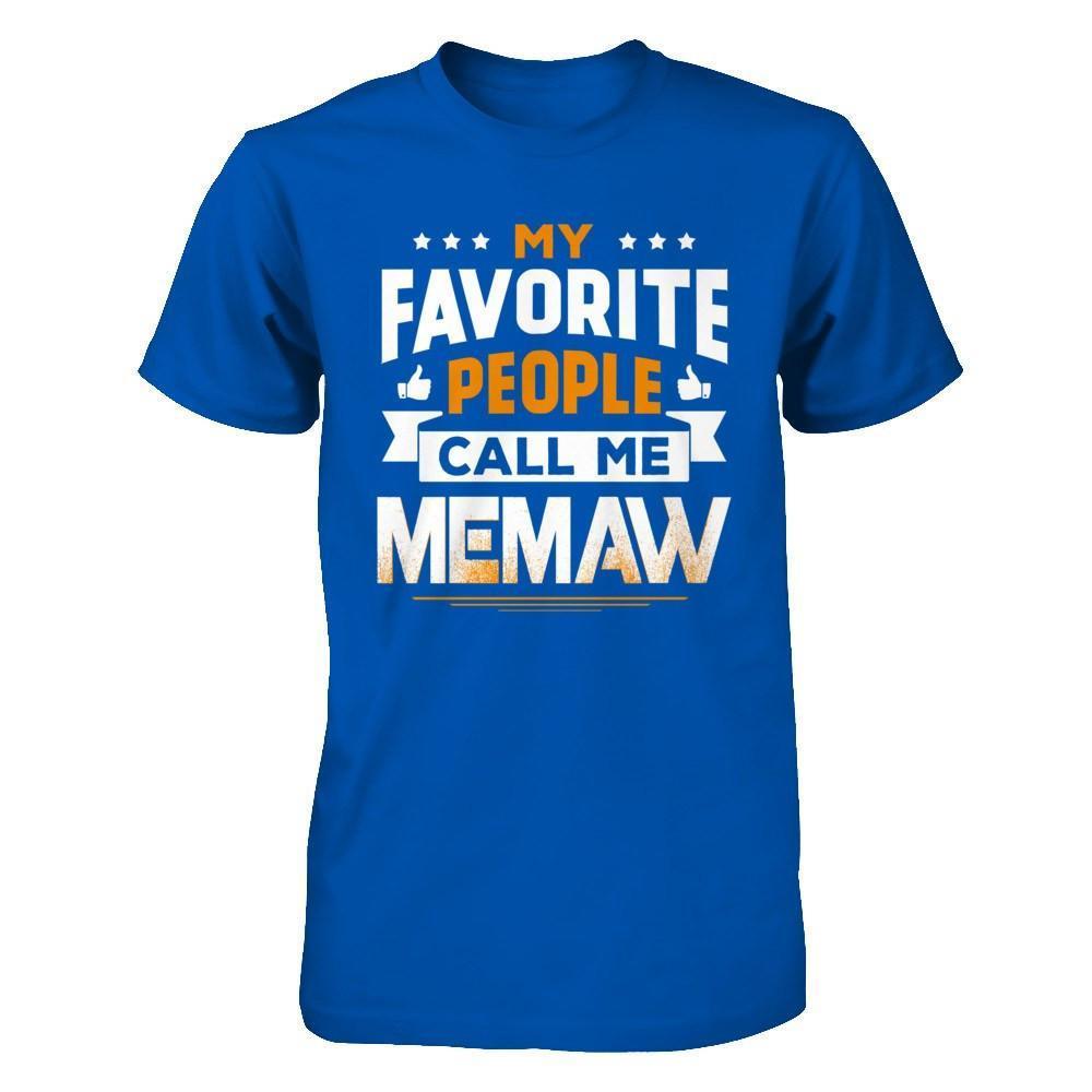 My Favorite People Call Me Memaw-T-Shirt & Hoodie-Premium T-Shirt-Royal