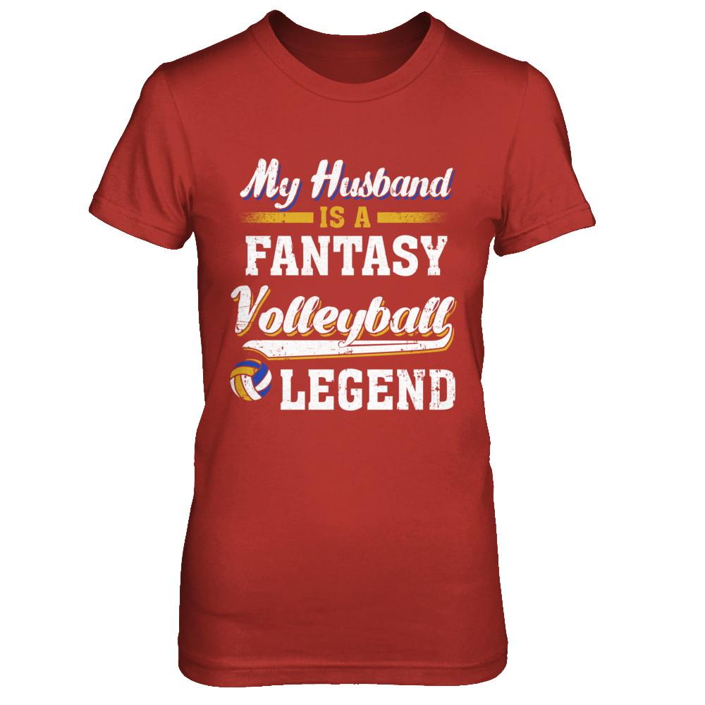 My Husband Is A Fantasy Volleyball Legend-T-Shirt & Hoodie-Women's T-Shirt-Red