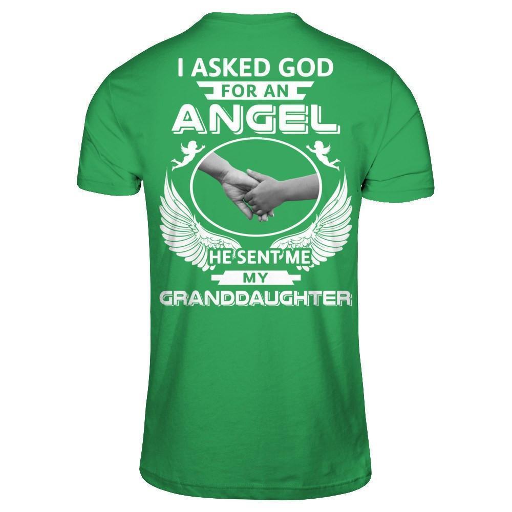 I Asked God For An Angel He Sent Me My Granddaughter-T-Shirt & Hoodie-Premium T-Shirt-Kelly Green