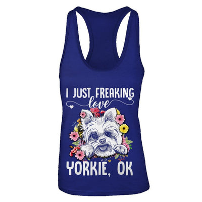 Dog I Just Freaking Love Yorkie-T-Shirt & Tank Top-