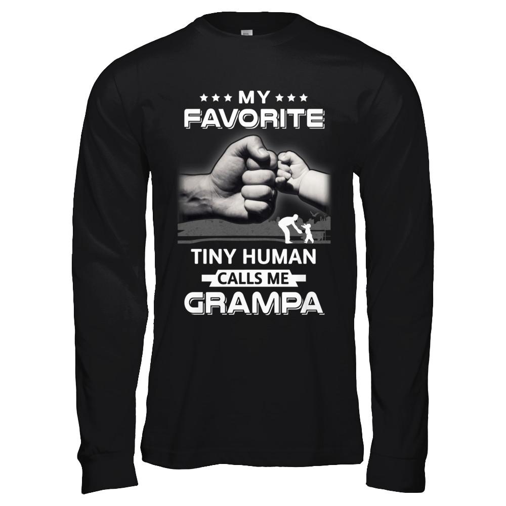 My Favorite Tiny Human Calls Me Grampa-T-Shirt & Hoodie-Long Sleeve T-Shirt-Black