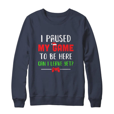 Christmas I Paused My Game To Be Here Can I Leave Yet Gamer-T-Shirt & Sweatshirt-Crewneck Sweatshirt-Navy