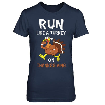 Run Like A Turkey On Thanksgiving-T-Shirt & Hoodie-Women's T-Shirt-Navy