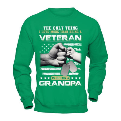 I Love More Than Being A Veteran Is Being A Grandpa-T-Shirt & Hoodie-Crewneck Sweatshirt-Irish Green