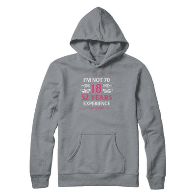 I'm Not 70 I Am 18 Years Old 1951 70th Birthday Gift-T-Shirt & Tank Top-