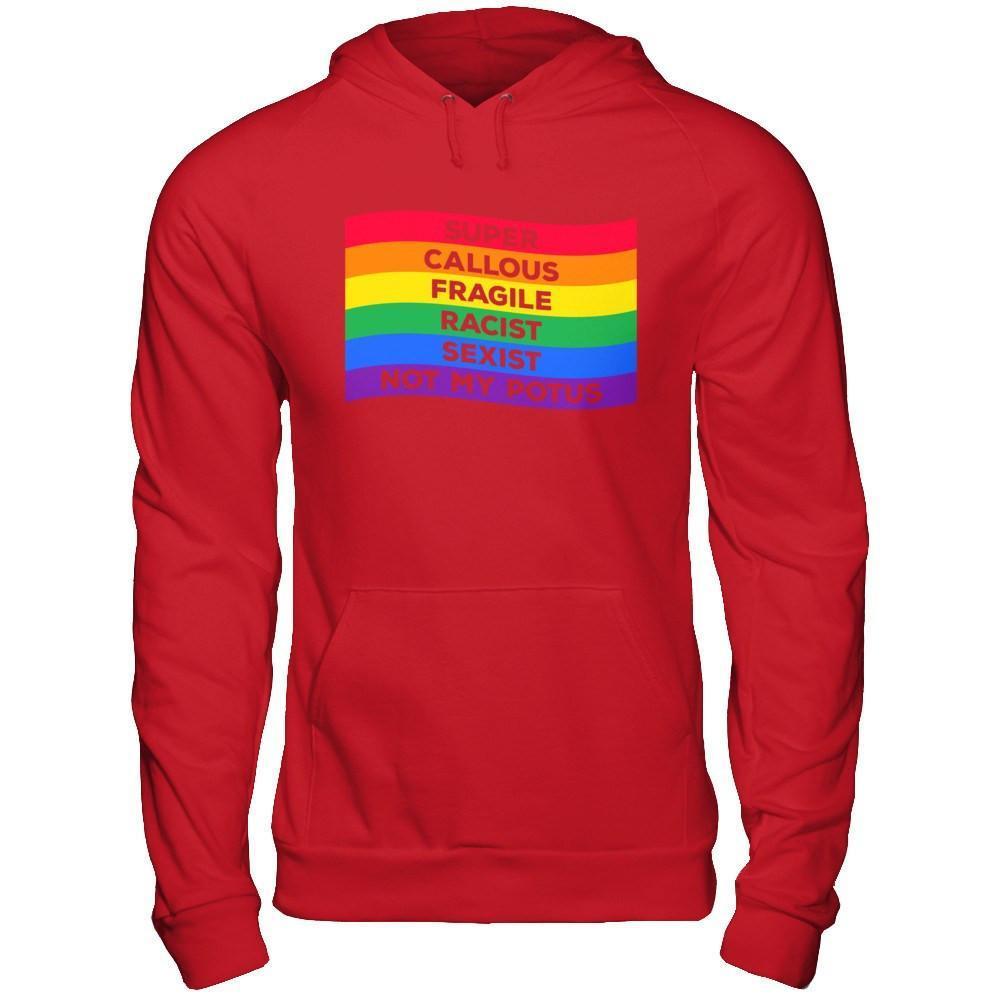 Super Callous Fragile Racist Sexist Not My Potus-T-Shirt & Hoodie-Pullover Hoodie-Red