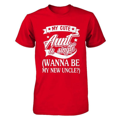 My Cute Aunt Is Single Wanna Be My New Uncle-T-Shirt & Hoodie-Premium T-Shirt-Red