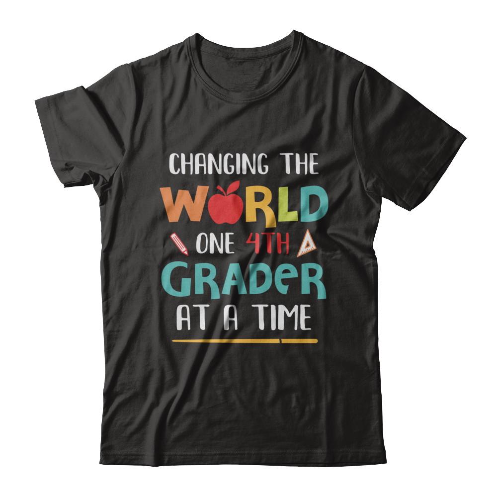 Changing The World One 4th Grader Back To School Teacher