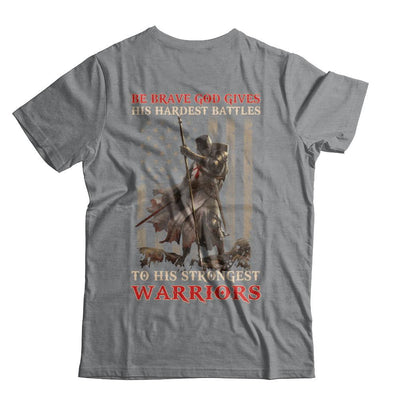 God Gives His Hardest Battles To His Strongest Warrior-T-Shirt & Hoodie-Classic T-Shirt-Sport Grey