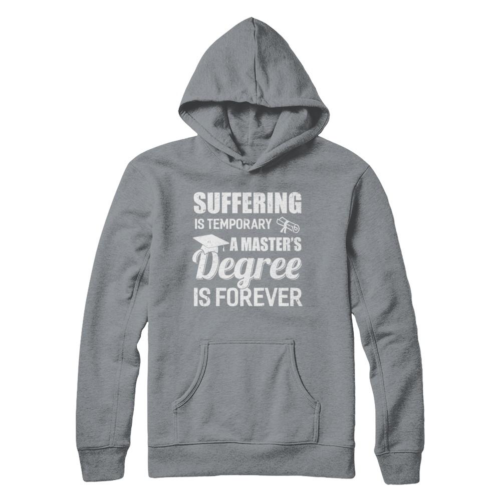 Suffering Is Temporary Master's Degree Forever Graduation-T-Shirt & Hoodie-Pullover Hoodie-Light Steel