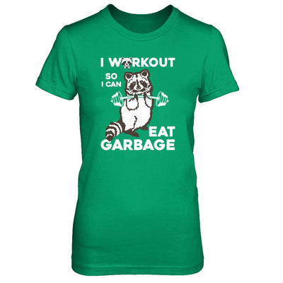 Raccoon I WORKOUT SO I CAN EAT GARBAGE-T-Shirt & Tank Top-Women's T-Shirt-Irish Green