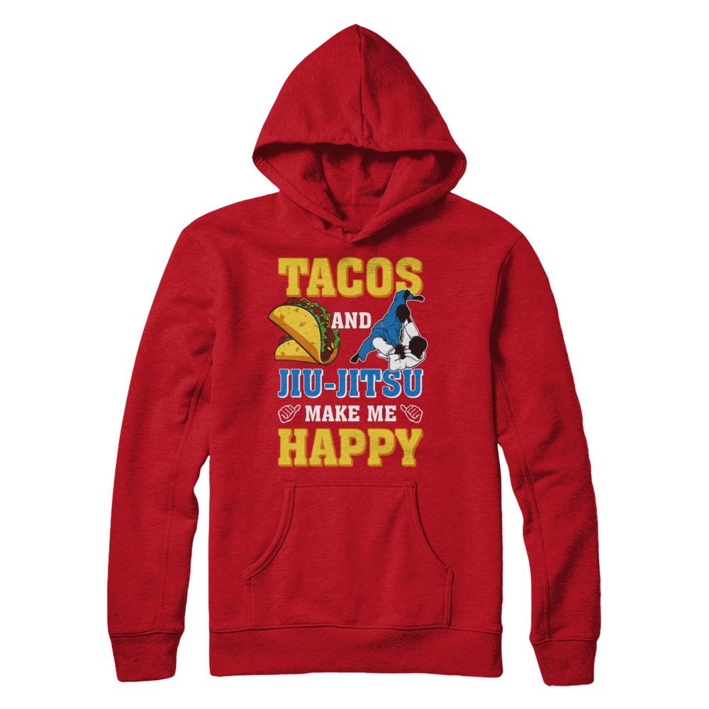 Tacos And Jiu Jitsu Make Me Happy-T-Shirt & Hoodie-Pullover Hoodie-Red