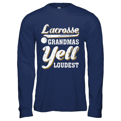 Lacrosse Grandmas Yell Loudest-T-Shirt & Hoodie-Long Sleeve T-Shirt-Navy