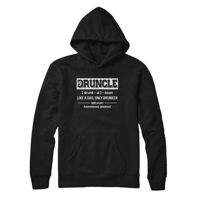 Funny Druncle Noun Definition Drunk Drunker Uncle-T-Shirt & Hoodie-Pullover Hoodie-Black