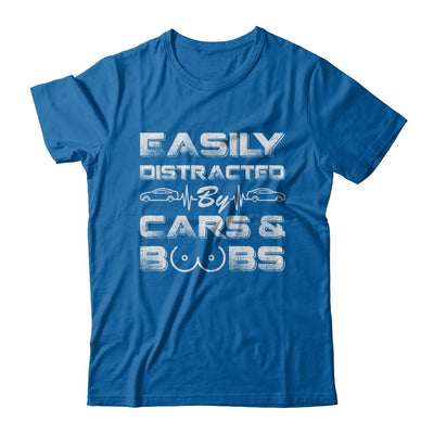 Easily Distracted By Cars And Boobs-T-Shirt & Hoodie-Classic T-Shirt-Royal