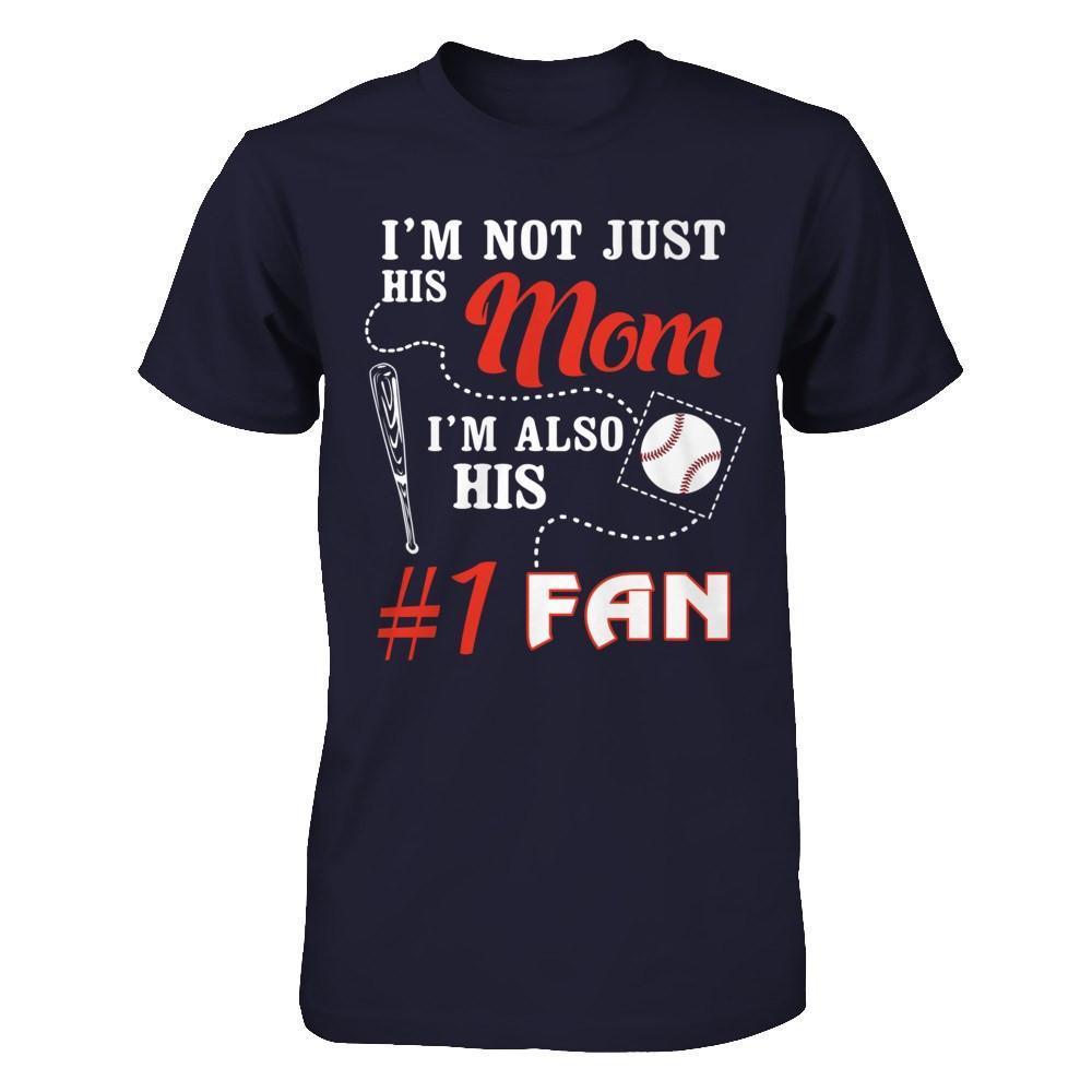 I'm Not Just His Mom I'm Also His Fan Baseball Mom-T-Shirt & Hoodie-Premium T-Shirt-Midnight Navy