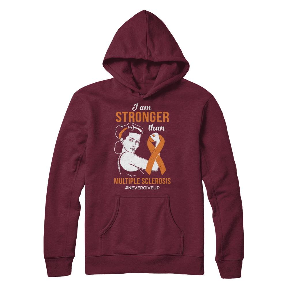 I Am Stronger Than Multiple Sclerosis Awareness Support-T-Shirt & Hoodie-Pullover Hoodie-Maroon