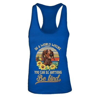 In A World Where You Can Be Anything Be Kind Dachshund Sunflow-T-Shirt & Tank Top-Women's Ideal Racerback Tank-Royal