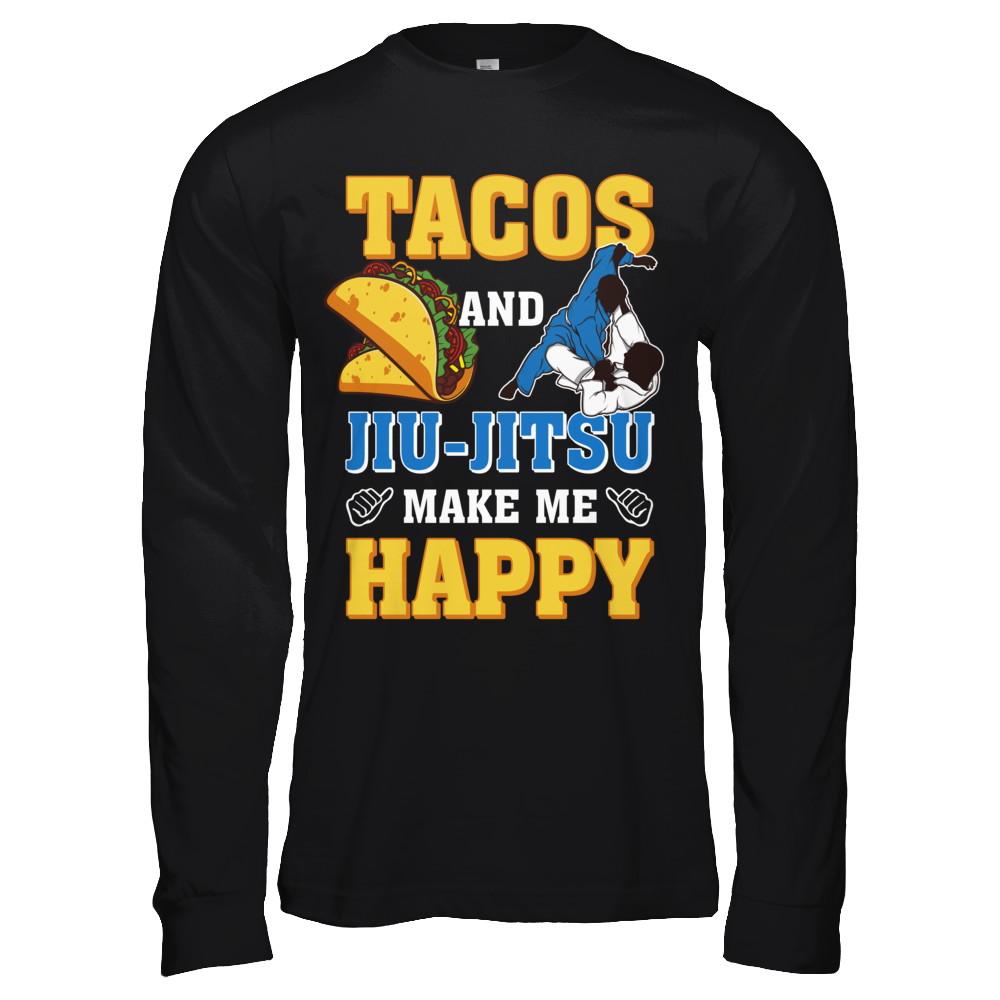 Tacos And Jiu Jitsu Make Me Happy-T-Shirt & Hoodie-Long Sleeve T-Shirt-Black