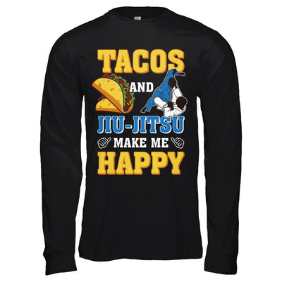 Tacos And Jiu Jitsu Make Me Happy-T-Shirt & Hoodie-Long Sleeve T-Shirt-Black