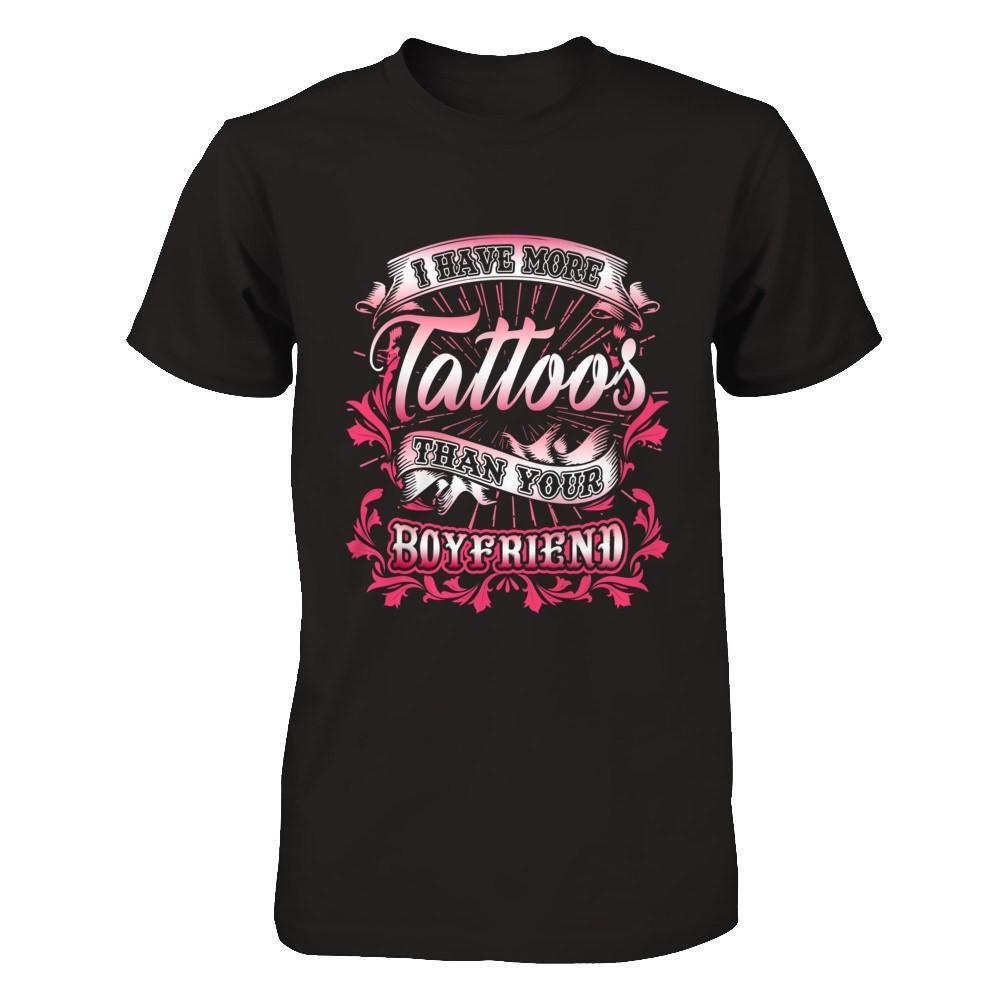 I Have More Tattoos Than Your Boyfriend-T-Shirt & Hoodie-Premium T-Shirt-Black