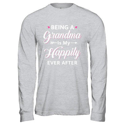 Being A Nana Is My Happily Ever After Mothers Day-T-Shirt & Hoodie-Long Sleeve T-Shirt-Sport Grey
