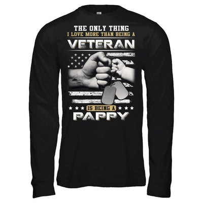 I Love More Than Being A Veteran Is Being A Pappy-T-Shirt & Hoodie-Long Sleeve T-Shirt-Black