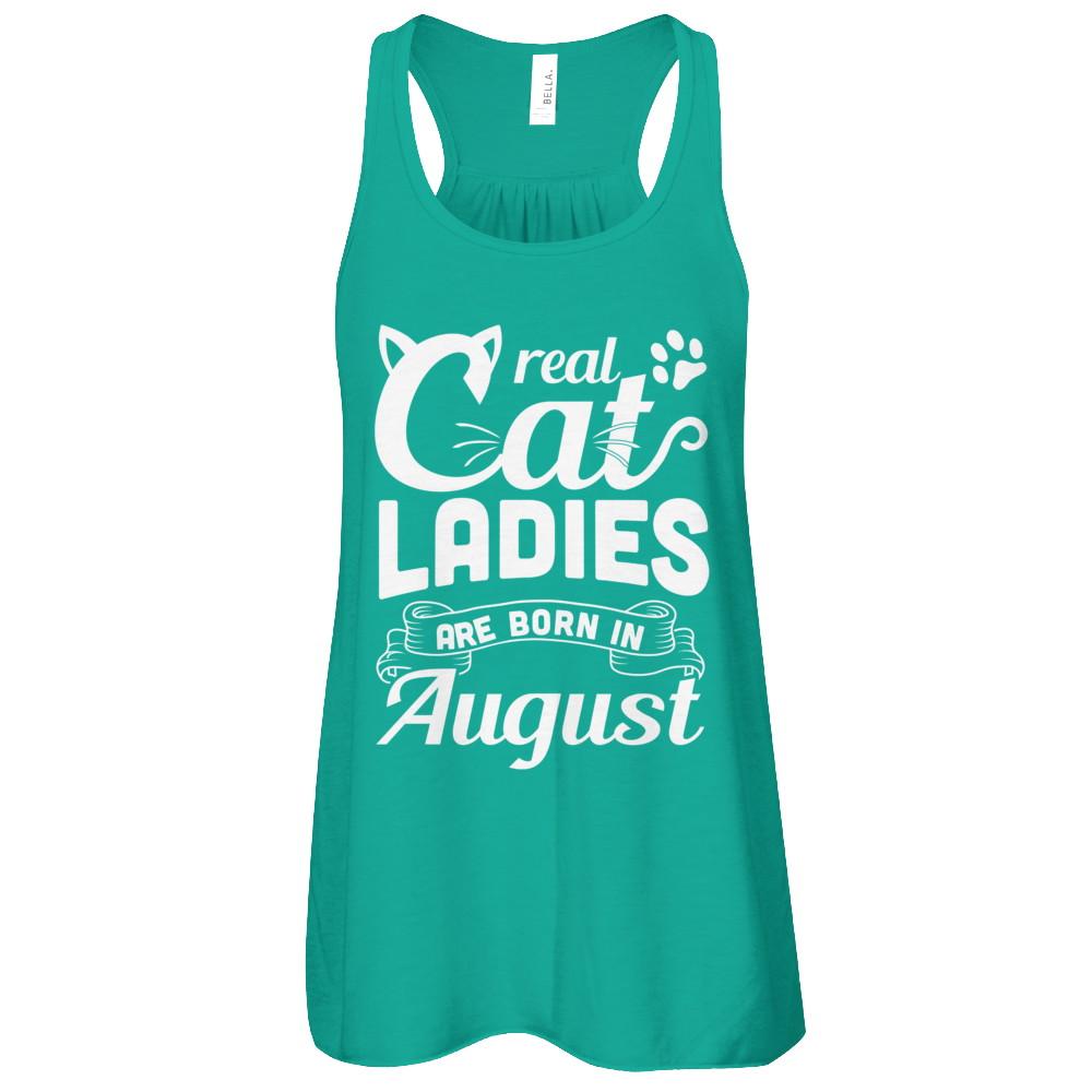 Real Cat Ladies Are Born In August Cat Day-T-Shirt & Tank Top-Women's Flowy Racerback Tank-Kelly