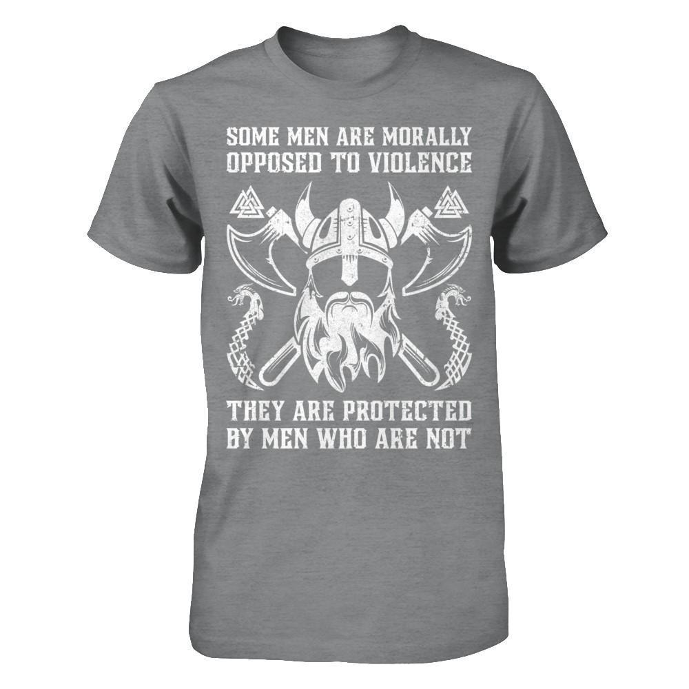 Viking Men Opposed To Violence They Are Protected By Men Who Are Not-T-Shirt & Hoodie-Classic T-Shirt-Sport Grey
