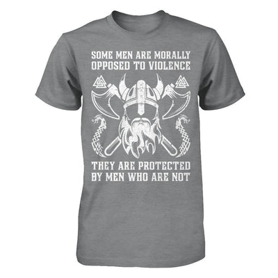 Viking Men Opposed To Violence They Are Protected By Men Who Are Not-T-Shirt & Hoodie-Classic T-Shirt-Sport Grey
