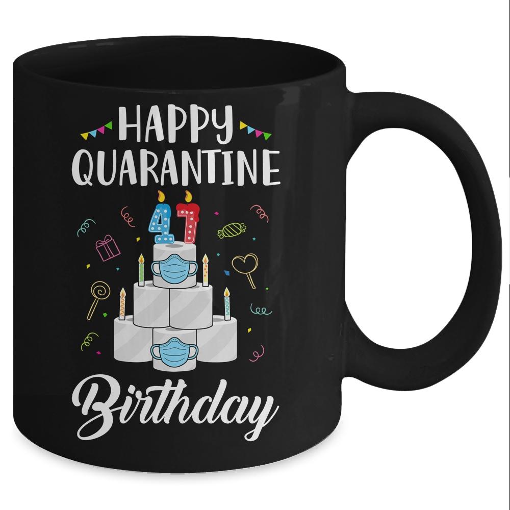47th Birthday Gift Idea 1974 Happy Quarantine Birthday Mug-Coffee Mug-Mug-Black
