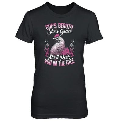 She's Beauty She's Grace She'll Peck You In The Face Chicken Farm-T-Shirt & Tank Top-Women's T-Shirt-Black