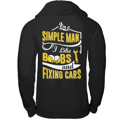 I'm A Simple Man I Like Boobs And Fixing Cars-T-Shirt & Hoodie-Pullover Hoodie-Black