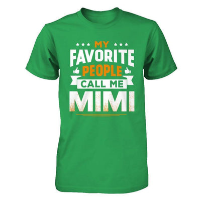 My Favorite People Call Me Mimi-T-Shirt & Hoodie-Premium T-Shirt-Kelly Green