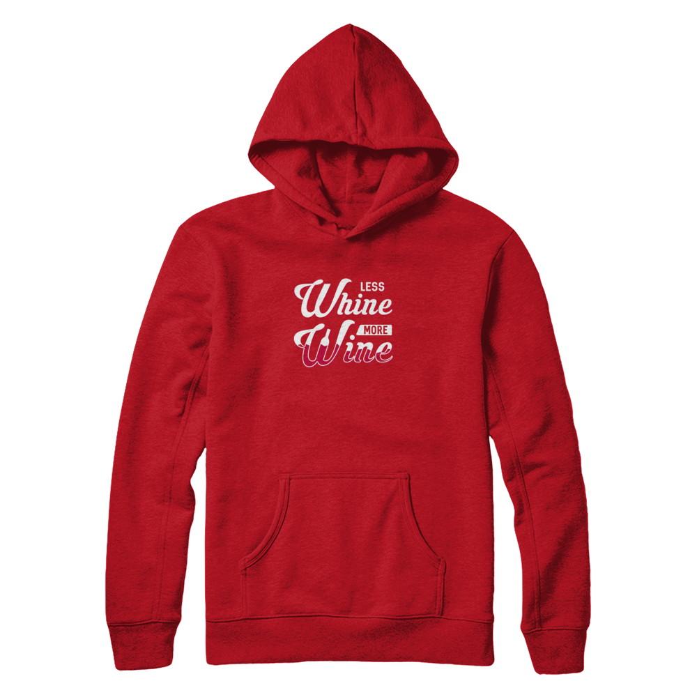 Less Whine More Wine Lover-T-Shirt & Tank Top-Pullover Hoodie-Red