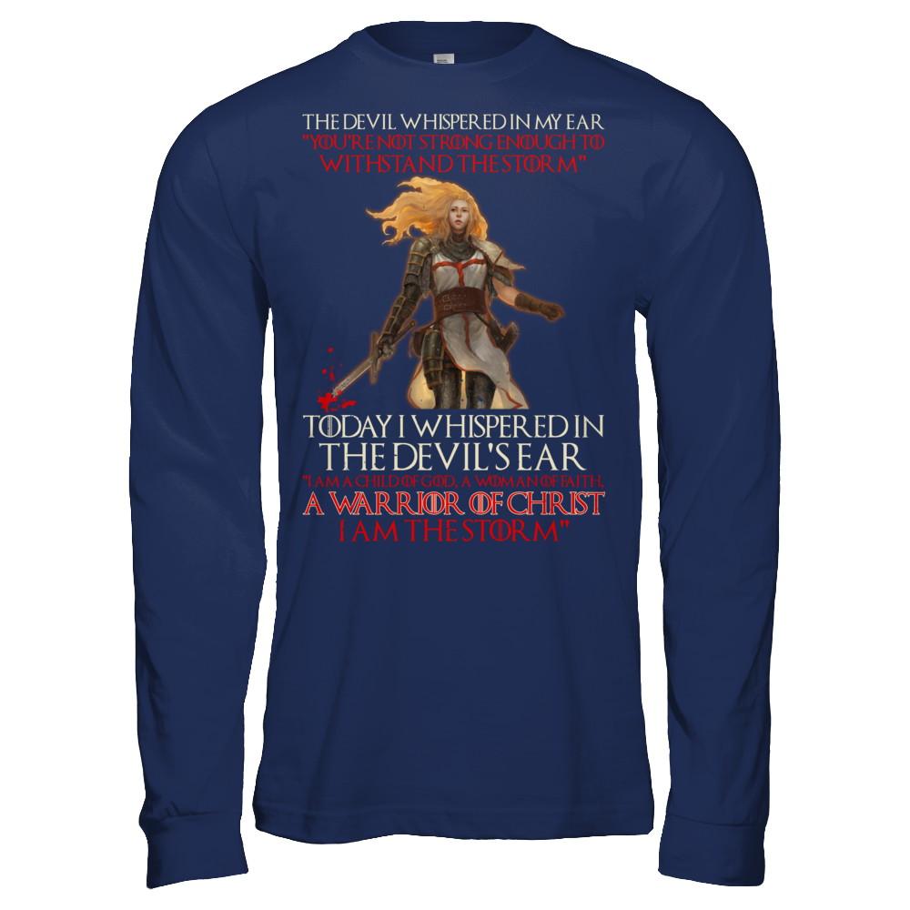 I Am A Child Of God A Woman Of Faith Warrior Of Christ-T-Shirt & Hoodie-Long Sleeve T-Shirt-Navy