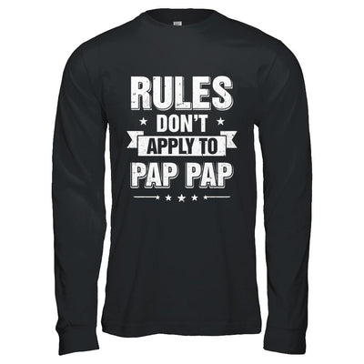 Grandfather Rules Don't Apply To Pap Pap-T-Shirt & Hoodie-Long Sleeve T-Shirt-Black