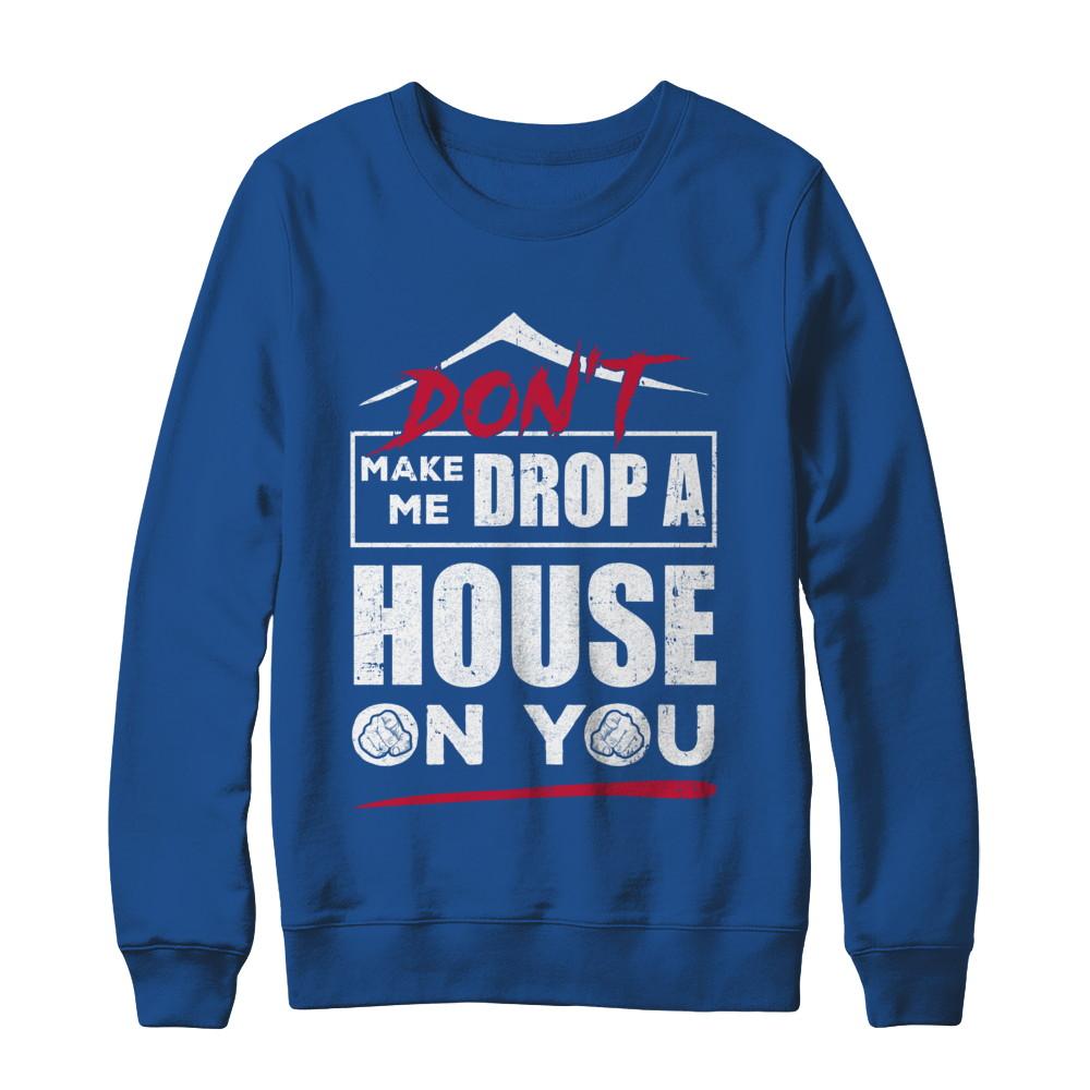 Don't Make Me Drop A House On You Halloween Witches-T-Shirt & Sweatshirt-Crewneck Sweatshirt-Royal