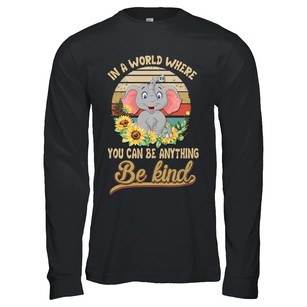 Vintage In World Where You Can Be Anything Be Kind Elephant-T-Shirt & Hoodie-Long Sleeve T-Shirt-Black
