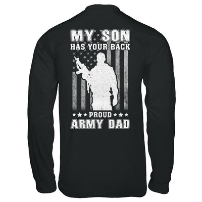 American Flag MY SON HAS YOUR BACK PROUD ARMY DAD-T-Shirt & Hoodie-Long Sleeve T-Shirt-Black
