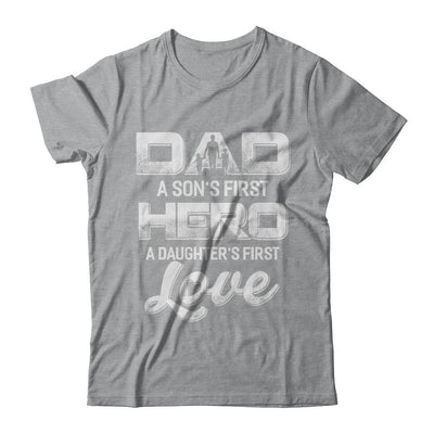 Dad A Sons First Hero A Daughters First Love Fathers Day Gift-T-Shirt & Hoodie-Classic T-Shirt-Sport Grey
