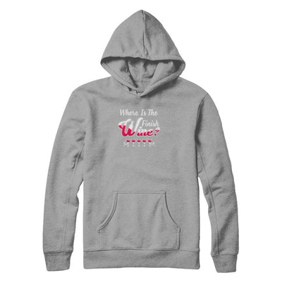 Where Is The Finish Wine-T-Shirt & Tank Top-Pullover Hoodie-Light Steel