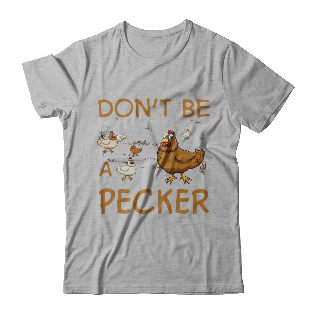 Don't Be A Pecker Chicken Farmer-T-Shirt & Hoodie-Premium T-Shirt-Heather Gray