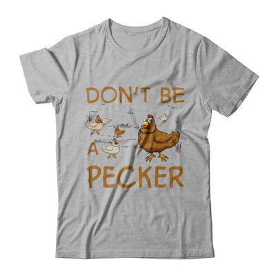 Don't Be A Pecker Chicken Farmer-T-Shirt & Hoodie-Premium T-Shirt-Heather Gray
