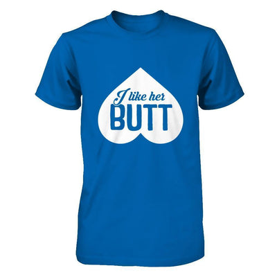 I Like Her Butt Couple-T-Shirt & Hoodie-Classic T-Shirt-Royal