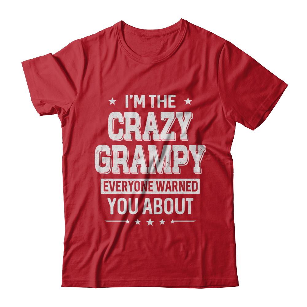 I'm The Crazy Grampy Papa Grandpa Fathers Day-T-Shirt & Hoodie-Classic T-Shirt-Red