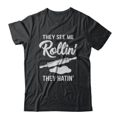 Funny They See Me Rolling They Hating Cook Rolling Pin-T-Shirt & Hoodie-Classic T-Shirt-Black