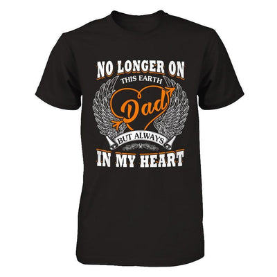 Dad No Longer On This Earth But Always In My Heart-T-Shirt & Hoodie-Premium T-Shirt-Black