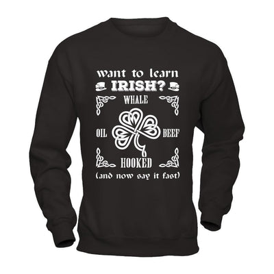 St Patrick's Day Whale Oil Beef Hooked-T-Shirt & Hoodie-Crewneck Sweatshirt-Black