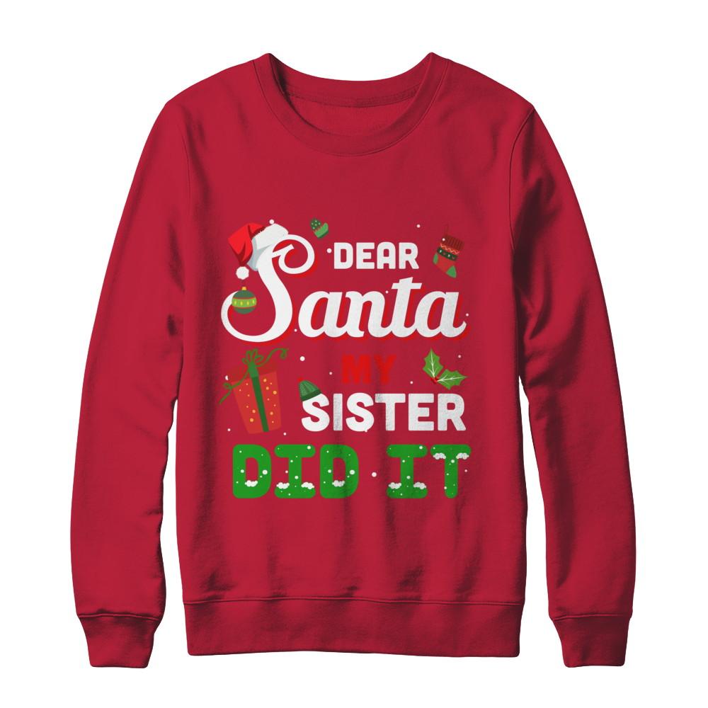 Dear Santa My Sister Did It Christmas Brother-T-Shirt & Sweatshirt-Crewneck Sweatshirt-Red